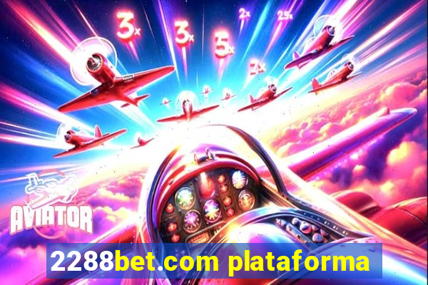 2288bet.com plataforma